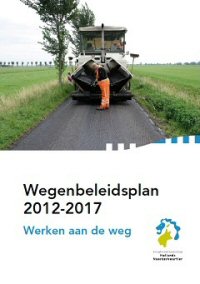 Wegenbeleidsplan 2012-2017